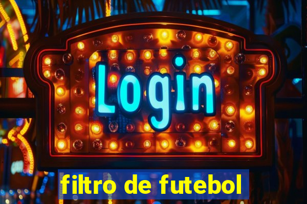 filtro de futebol